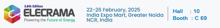 Join us at the worlds largest Electrical and Allied Electronics show - Elecrama 2025 from 22nd to 26th February 2025 at India Expo Mart, Greater Noida, Delhi NCR, India.